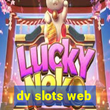 dv slots web